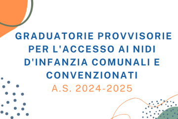 Graduatorie provvisorie per l'accesso ai nidi d'infanzia comunali e convenzionati a.s. 2024-2025