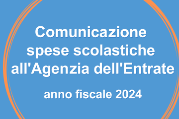 Comunicazione spese scolastiche all'Agenzia dell'Entrate anno fiscale 2024